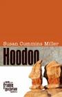 Hoodoo (Frankie MacFarlane Mysteries) By Susan Cummins Miller Cover Image