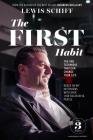 The First Habit By Lewis Schiff Cover Image