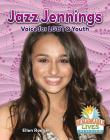 Jazz Jennings: Voice for LGBTQ Youth (Remarkable Lives Revealed) Cover Image