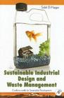 Sustainable Industrial Design and Waste Management: Cradle-To-Cradle for Sustainable Development By Salah El Haggar Cover Image