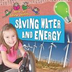 Saving Water and Energy By Philip Steele Cover Image