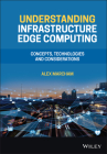 Understanding Infrastructure Edge Computing: Concepts, Technologies, and Considerations Cover Image