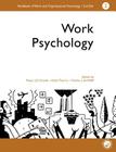 A Handbook of Work and Organizational Psychology: Volume 2: Work Psychology (Handbook of Work & Organizational Psychology #2) By Charles De Wolff (Editor), P. J. D. Drenth (Editor), Thierry Henk (Editor) Cover Image