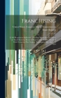Franchising: Is Self-regulation Sufficient?: Hearing Before the Committee on Small Business, House of Representatives, One Hundred By United States Congress House Commi (Created by) Cover Image