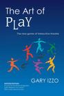 The Art of Play: The New Genre of Interactive Theatre Cover Image