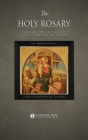 The Holy Rosary through the Writings of Saint Alphonsus de Liguori By Fr Mark Higgins, Saint Alphonsus de Liguori Cover Image