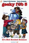 Geeky Fab 5 Vol. 1: It's Not Rocket Science (Geeky Fab Five #1) Cover Image