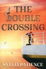 The Double Crossing By Sylvia Patience Cover Image
