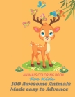 Animals Coloring Book For Kids: 100 Awesome Animals Made Easy To Advance Cover Image