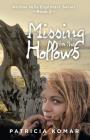 Missing in the Hollows: Hollow Hills Explorers Series-Book 2 By Patricia Komar Cover Image