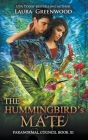 The Hummingbird's Mate By Laura Greenwood Cover Image