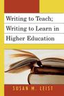 Writing to Teach; Writing to Learn in Higher Education Cover Image