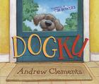 Dogku By Andrew Clements, Tim Bowers (Illustrator) Cover Image