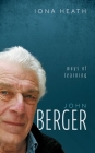 John Berger: Ways of Learning Cover Image