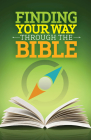 Finding Your Way Through the Bible - Ceb Version (Revised) Cover Image