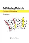 Self-Healing Materials: Principles and Technology Cover Image