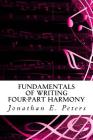Fundamentals of Writing Four-part Harmony By Jonathan E. Peters Cover Image