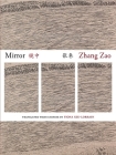 Mirror By Zao Zhang, Fiona Sze-Lorrain (Translator), Bai Hua (Introduction by) Cover Image