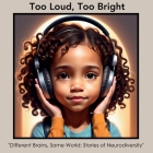 Too Loud, Too Bright By Swimming Turtle Cover Image