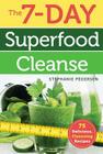 The 7-Day Superfood Cleanse By Stephanie Pedersen Cover Image
