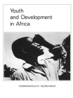 Youth and Development in Africa: Report of the Commonwealth Africa Regional Youth Seminar, Nairobi, November, 1969 Cover Image