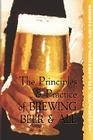 The Principles and Practice of Brewing Beer and Ale By Walter J. Sykes, David G. Smith (Revised by) Cover Image