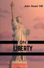 On Liberty By John Mill Stuart Cover Image