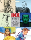 Inx Battle Lines: Four Decades of Political Illustration By Martin Kozlowski (Editor) Cover Image