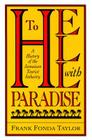 To Hell With Paradise: A History Of The Jamaican Tourist Industry (Pitt Latin American Series) Cover Image