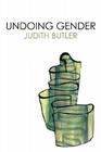 Undoing Gender By Judith Butler Cover Image