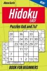 Easy Hidoku Puzzles 6x6 and 7x7 Book for Beginners: 200 Easy Hidoku Puzzles for Adults Cover Image