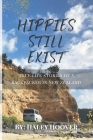 Hippies Still Exist: True Life Stories of a Backpacker in New Zealand By Haley Hoover Cover Image