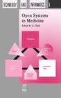 Open Systems in Medicine (Studies in Health Technology and Informatics #8) Cover Image