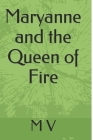 Maryanne and the Queen of Fire Cover Image