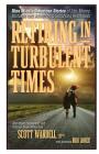 Retiring in Turbulent Times: Nine Middle-American Stories of Life, Money, and Challenges in Pursuit of a Satisfying Retirement Cover Image