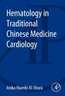 Hematology in Traditional Chinese Medicine Cardiology Cover Image