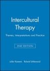 Intercultural Therapy: Themes, Interpretations and Practice By Jafar Kareem (Editor), Roland Littlewood (Editor) Cover Image