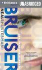 Bruiser By Neal Shusterman, Nick Podehl (Read by), Kate Rudd (Read by) Cover Image