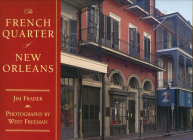 The French Quarter of New Orleans By Jim Fraiser, West Freeman (Photographer) Cover Image