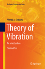 Theory of Vibration: An Introduction (Mechanical Engineering) By Ahmed a. Shabana Cover Image
