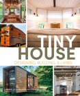 Tiny House Designing, Building and Living By Andrew Morrison, Gabriella Morrison Cover Image