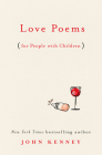Love Poems for People with Children By John Kenney Cover Image