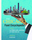 The Chicago Food Encyclopedia (Heartland Foodways) Cover Image