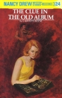 Nancy Drew 24: the Clue in the Old Album By Carolyn Keene Cover Image