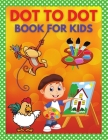 Dot to Dot Book for Kids: Connect the Dots and Coloring Books for Children, Toddlers By Moty M. Publisher Cover Image