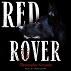 Red Rover By Christopher Krovatin, Traci Odom (Read by) Cover Image