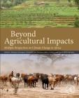 Beyond Agricultural Impacts: Multiple Perspectives on Climate Change and Agriculture in Africa Cover Image