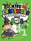 Kids Crossword Puzzle Books Ages 8-11: 90 Crossword Easy Puzzle Books for Kids By Nancy Dyer Cover Image