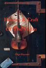 History and Craft Of The Violin Prior To 1900 By Olga Racster Cover Image