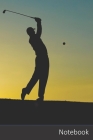 Notebook: Golf, Sonnenuntergang, Sport, Golfer Notizbuch / persönliches Tagebuch / Schreibheft / Logbuch / Planer / Vokabelheft By Notizbuch A5 Liniert Geschenkideen Cover Image